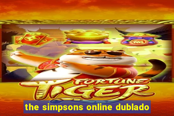 the simpsons online dublado